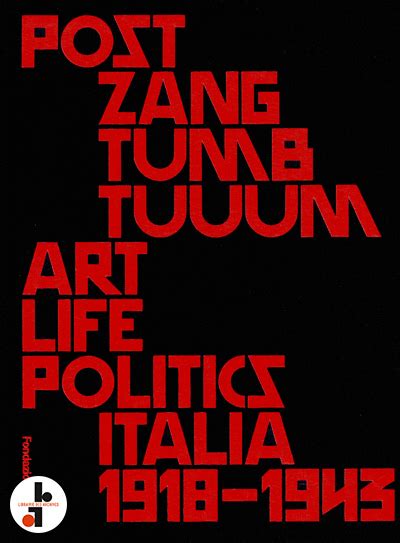 Post Zang Tumb Tuuum.Art Life Politics: Italia 1918 